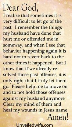 remember the things my husband have done that hurt me or offended ...