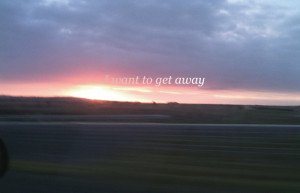 dream, escape, photo, photography, quote, road trip, travel, trip ...