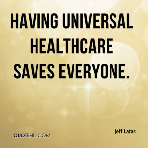 Having universal healthcare saves everyone.
