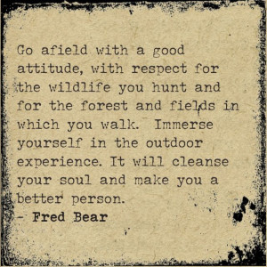 Fred Bear quote..