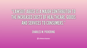 Lawsuit abuse is a major contributor to the increased costs of ...