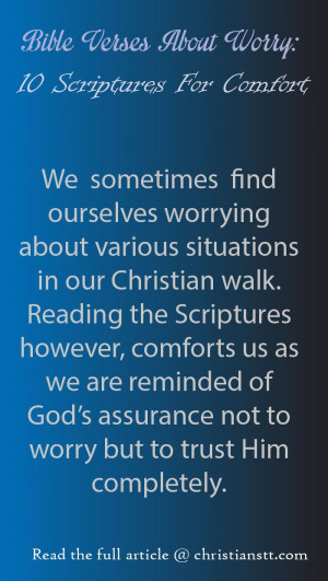 Bible Verses About Worry: 10 Scriptures For Comfort
