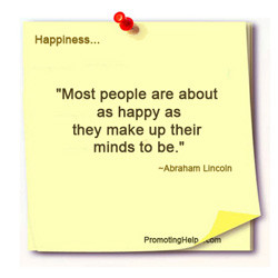 ... about as happy as they make up their minds to be.