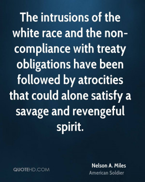 The intrusions of the white race and the non- compliance with treaty ...
