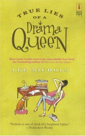 Start by marking “True Lies of a Drama Queen (Drama Queen, #2)” as ...