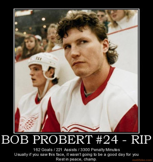 BOB PROBERT #24 - RIP 162 Goals / 221 Assists / 3300 Penalty Minutes ...