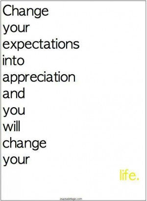 Appreciate life