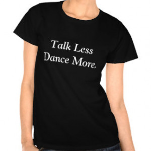 Dance Quotes Gifts and Gift Ideas