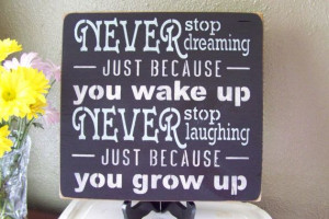 Never Stop Dreaming Just Because You Wake Up by PaintedWordsByRemi, $ ...