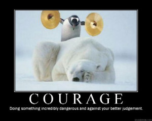 Courage Poster by Drander