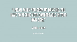 quote-Sharni-Vinson-i-mean-when-you-grow-up-dancing-140517_1.png