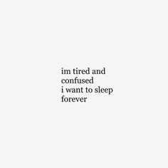 sleep forever