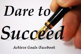 Dare to succeed...
