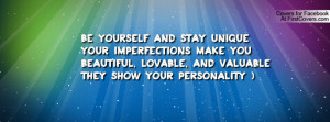 ... Make You Beautiful, Lovable, and ValuableThey Show Your Personality