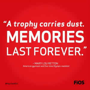 Quote from Olympic gymnast Mary Lou Retton about memories and winning ...