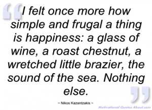 felt once more how simple and frugal a nikos kazantzakis