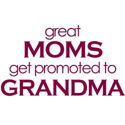 great_moms_get_promoted_to_grandma_mug.jpg?height=250&width=250 ...