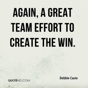 debbie-casto-quote-again-a-great-team-effort-to-create-the-win.jpg