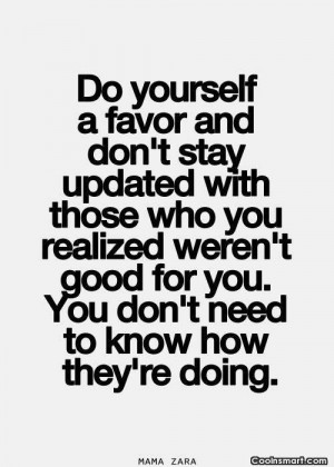 Break Up Quote: Do yourself a favor and don’t stay...
