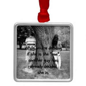 Losing Your Girl Quote Christmas Ornaments