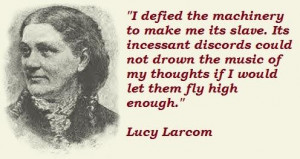 Lucy larcom famous quotes 2
