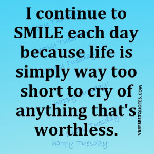 continue to smile each day ~ Tuesday Good Morning Quote picture