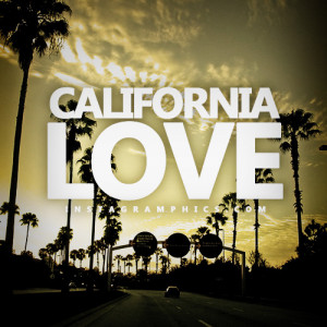 California Love Quote Graphic