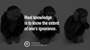 The Struggle Is Real Quotes Real knowledge is to know the