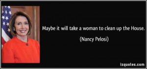 More Nancy Pelosi Quotes