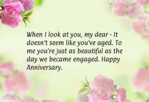 ... ve Aged. To Me You’re Just As Beautiful As The Day We Became Engaged