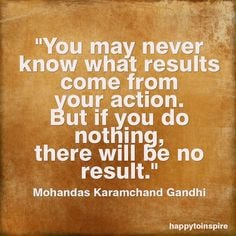 , Ghandi Quotes, Action, Gandhi Quotes, So True, Living, Day Quotes ...