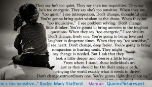 They say he’s too quiet. They say she’s too inquisitive. They say ...