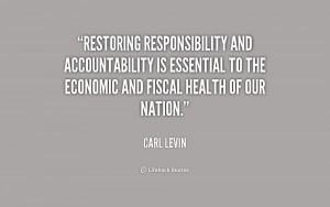 Restoring responsibility and accountability is essential to the ...