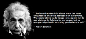 ... non-participation in anything you believe is evil.' -Albert Einstein