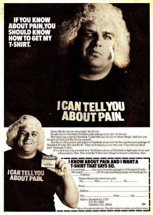 Dusty Rhodes knows about pain and he also knows that Stanback headache ...