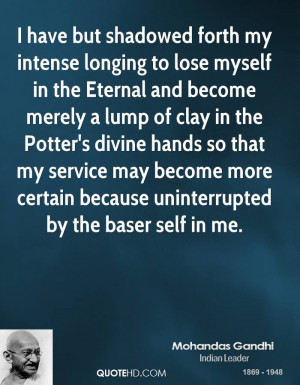 myself in the Eternal and become merely a lump of clay in the Potter ...