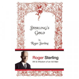 bohemea:Sterling’s Gold: Wit and Wisdom of an Ad ManProduct ...
