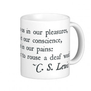 God Whispers to us in our Pleasures Mugs