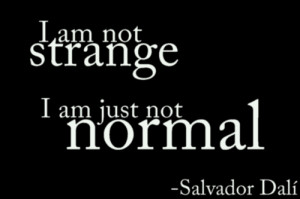The subjective relativity with which we define “normal”