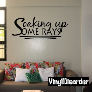 Soaking up some rays Summer Holiday Vinyl Wall Decal Mural Quotes ...