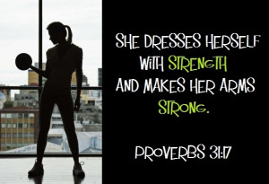 Body Pump. Proverbs 31 woman. My next tattoo >> Proverbs 31:17