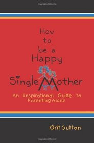 Single Mothers Inspirational Quotes