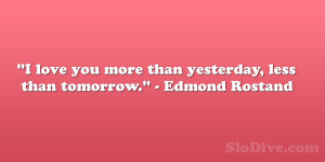 Edmond Rostand Quote