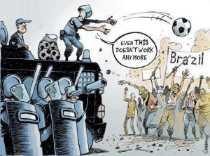 Funny Brazilian Protests Football Cartoon - Brazil - Even this doesn't ...