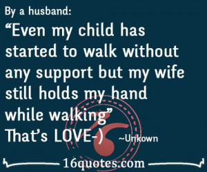 ... support but my wife still holds my hand while walking