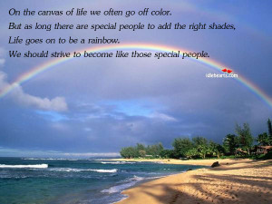On the canvas of life we often go off color. But as long there are ...