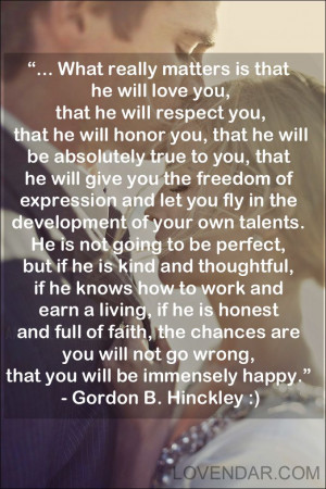 What a beautiful quote. Love President Hinckley.