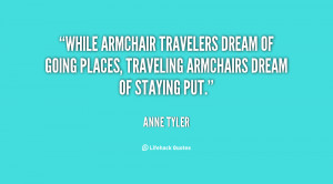 While armchair travelers dream of going places, traveling armchairs ...