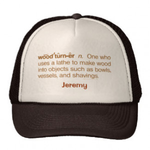 Funny Woodturner Definition Woodturning Name Trucker Hat