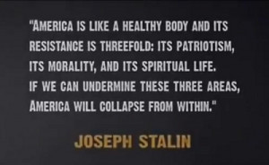 Stalin Quote: “America is like a healthy body and its resistance is ...